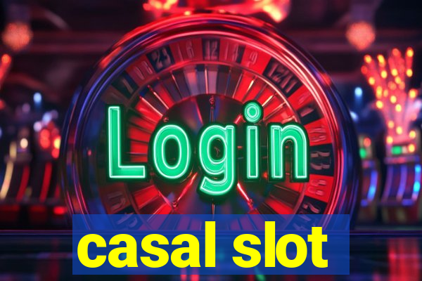 casal slot