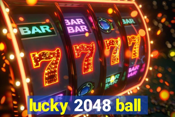 lucky 2048 ball