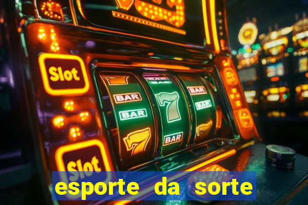 esporte da sorte vai de bet