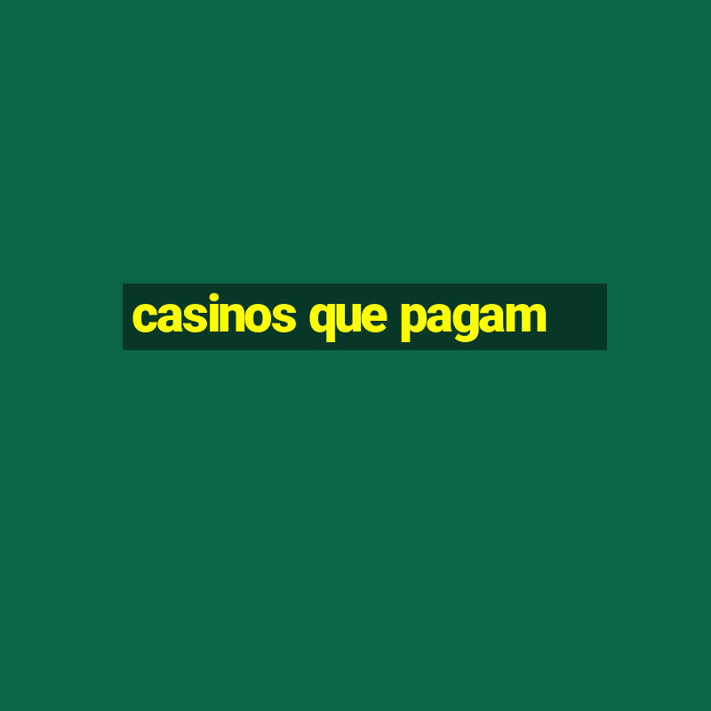 casinos que pagam