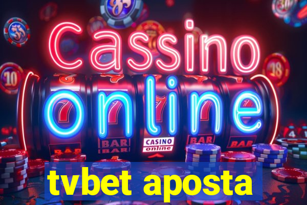 tvbet aposta