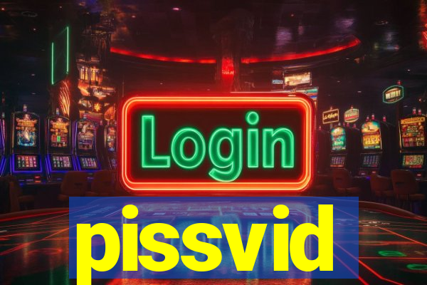 pissvid