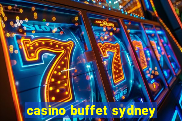 casino buffet sydney