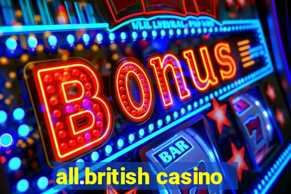 all.british casino