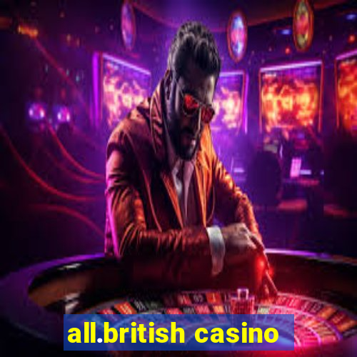 all.british casino