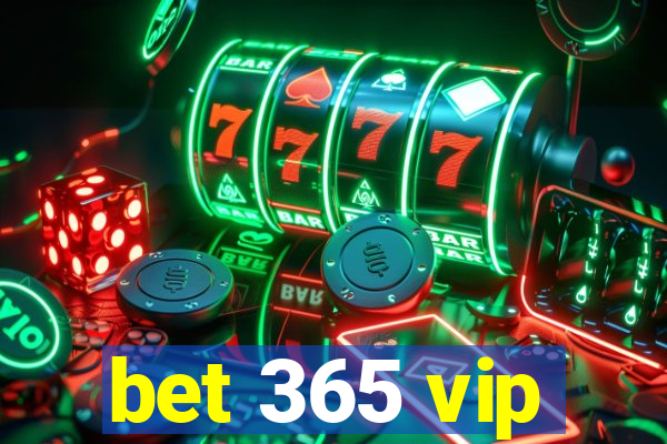 bet 365 vip