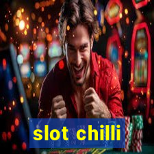 slot chilli