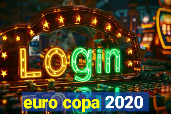 euro copa 2020