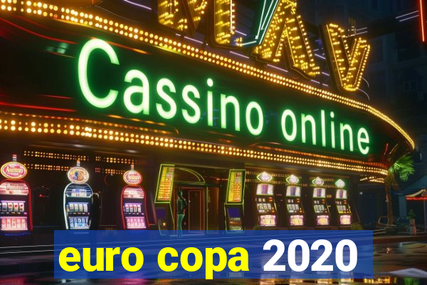 euro copa 2020