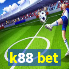 k88 bet