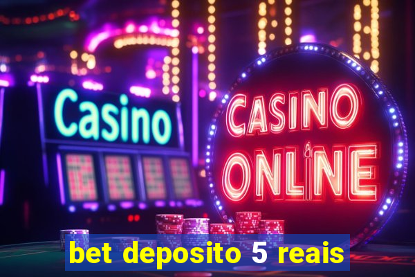 bet deposito 5 reais