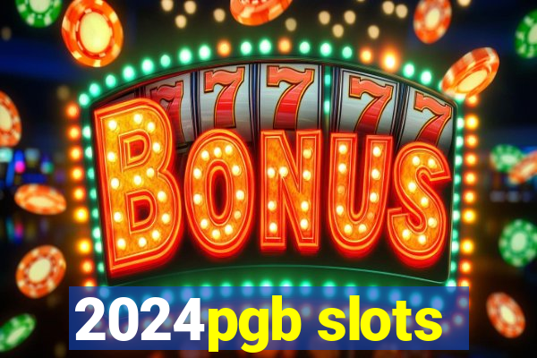 2024pgb slots