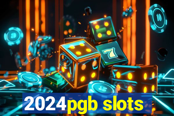 2024pgb slots