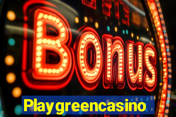 Playgreencasino