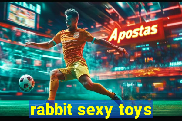 rabbit sexy toys