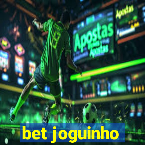 bet joguinho