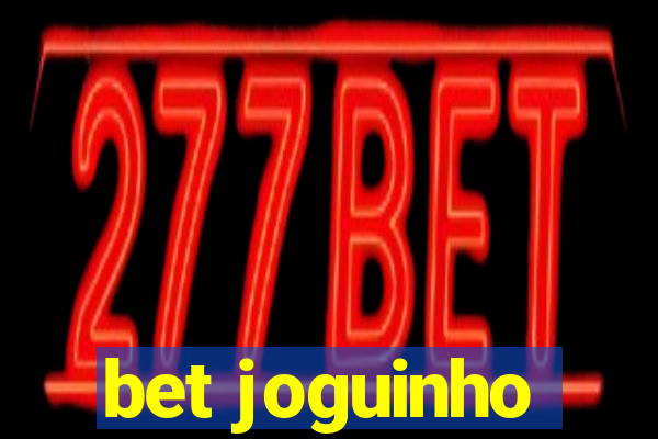 bet joguinho