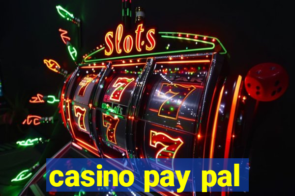 casino pay pal