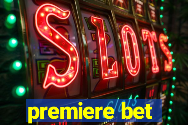 premiere bet