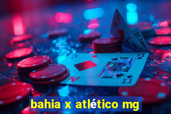 bahia x atlético mg