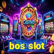 bos slot