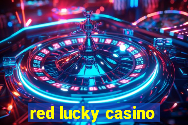 red lucky casino