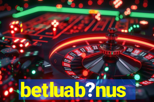 betluab?nus