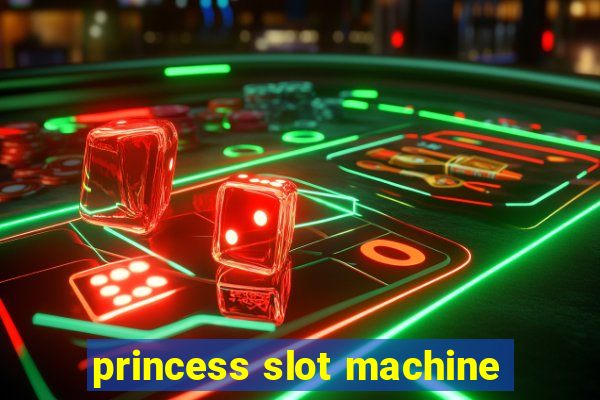 princess slot machine