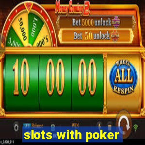 slots with poker