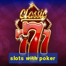 slots with poker