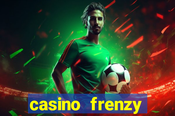 casino frenzy online games gcash