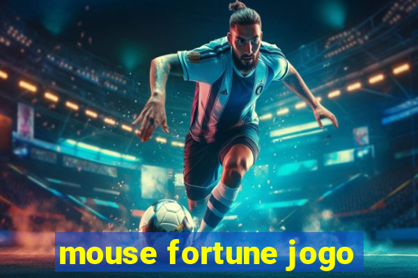 mouse fortune jogo