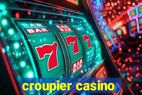 croupier casino