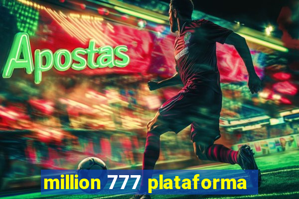 million 777 plataforma