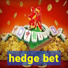 hedge bet