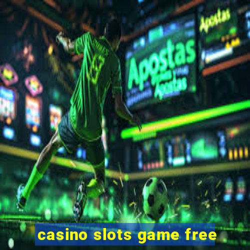 casino slots game free