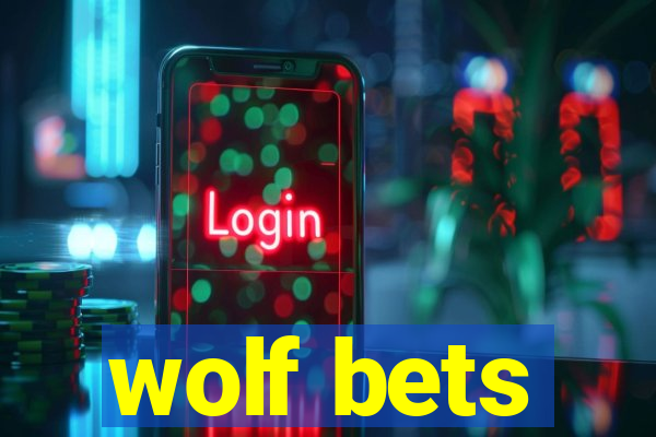 wolf bets