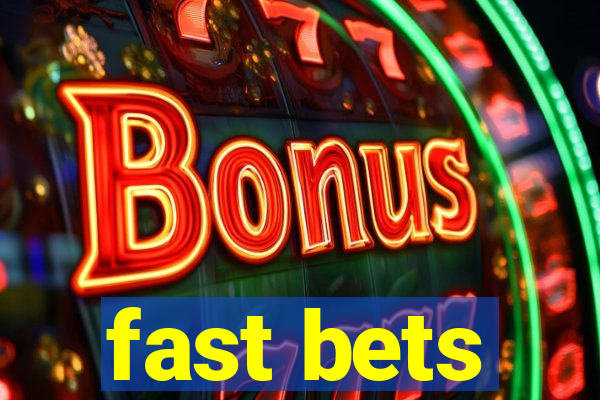 fast bets