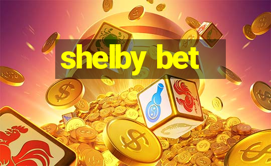 shelby bet