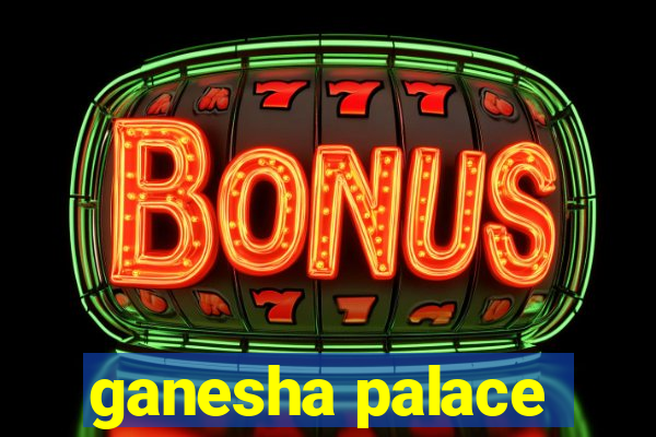 ganesha palace