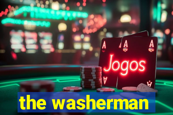 the washerman