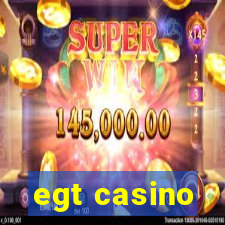 egt casino