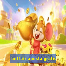 betfair aposta gratis