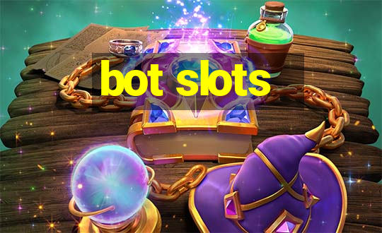 bot slots