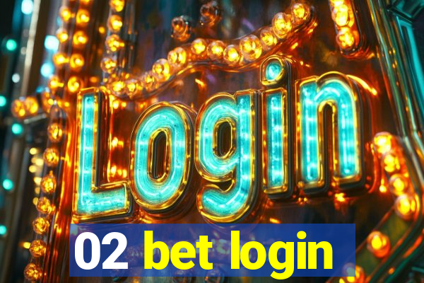 02 bet login