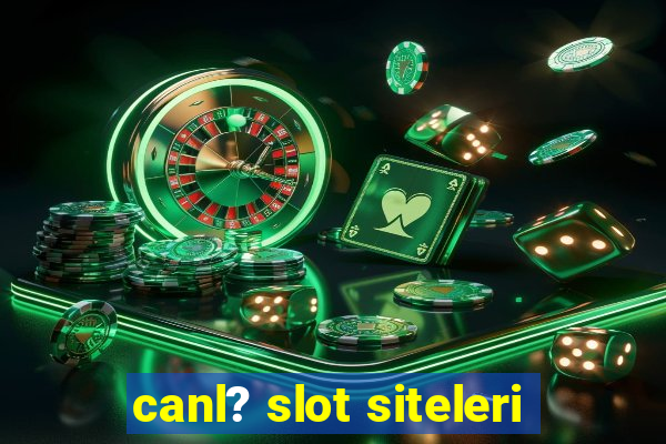 canl? slot siteleri