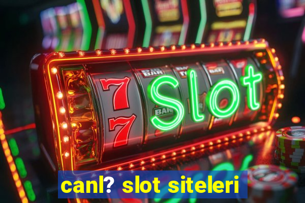 canl? slot siteleri