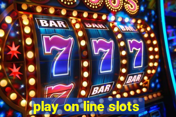 play on line slots