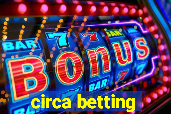 circa betting