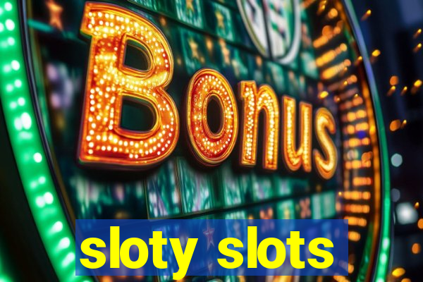 sloty slots